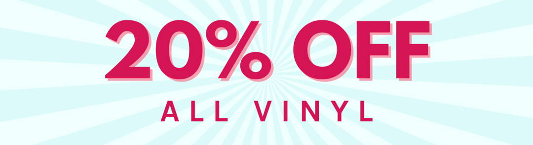 20% off all vinyl